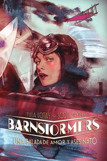 BARNSTORMERS. UNA BALADA DE AMOR Y ASESINATO | 9788467978834 | SNYDER, SCOTT/TULA LOTAY | Galatea Llibres | Llibreria online de Reus, Tarragona | Comprar llibres en català i castellà online