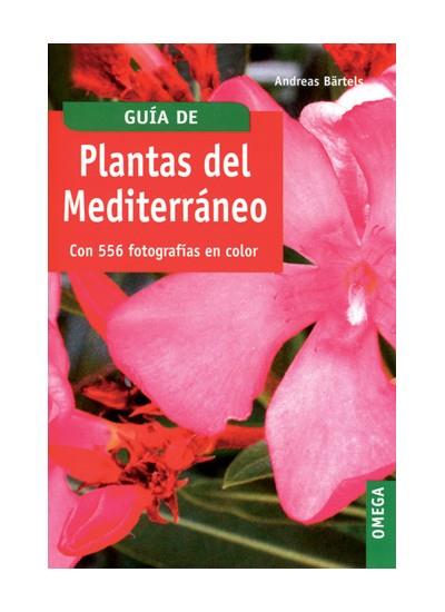GUIA DE PLANTAS DEL MEDITERRANEO | 9788428214254 | BÄRTELS, A. | Galatea Llibres | Librería online de Reus, Tarragona | Comprar libros en catalán y castellano online