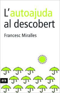 AUTOAJUDA AL DESCOBERT, L' | 9788496201903 | MIRALLES, FRANCESC | Galatea Llibres | Librería online de Reus, Tarragona | Comprar libros en catalán y castellano online