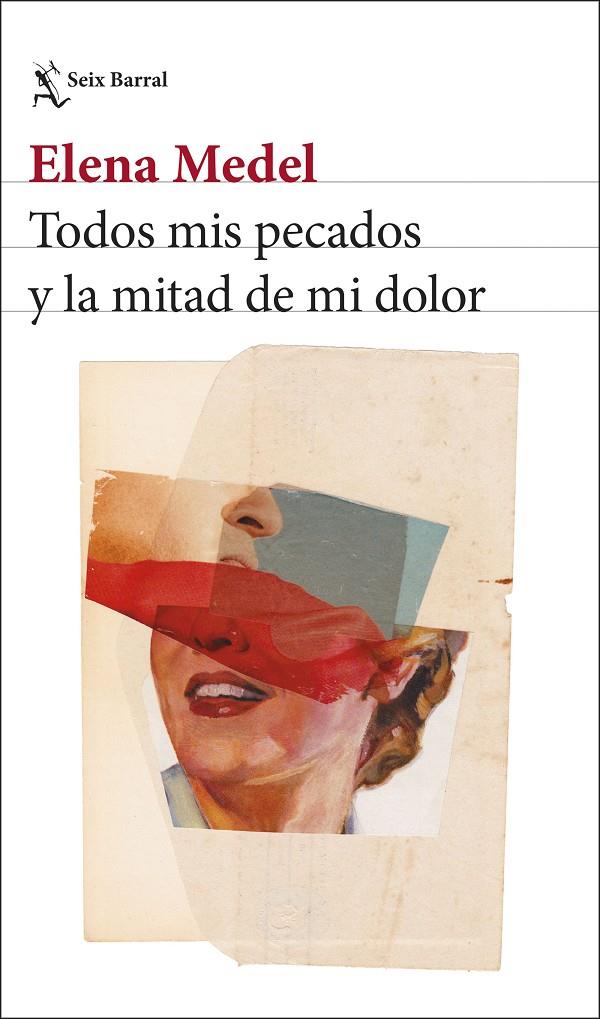 TODOS MIS PECADOS Y LA MITAD DE MI DOLOR | 9788432251306 | MEDEL, ELENA | Galatea Llibres | Llibreria online de Reus, Tarragona | Comprar llibres en català i castellà online