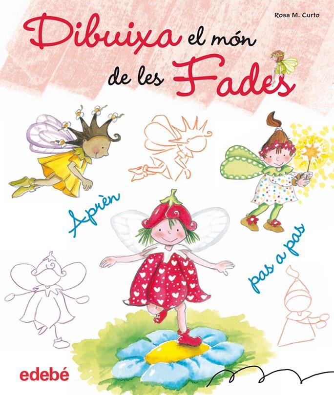 DIBUIXA EL MÓN DE LES FADES | 9788468303598 | CURTO, ROSA | Galatea Llibres | Librería online de Reus, Tarragona | Comprar libros en catalán y castellano online