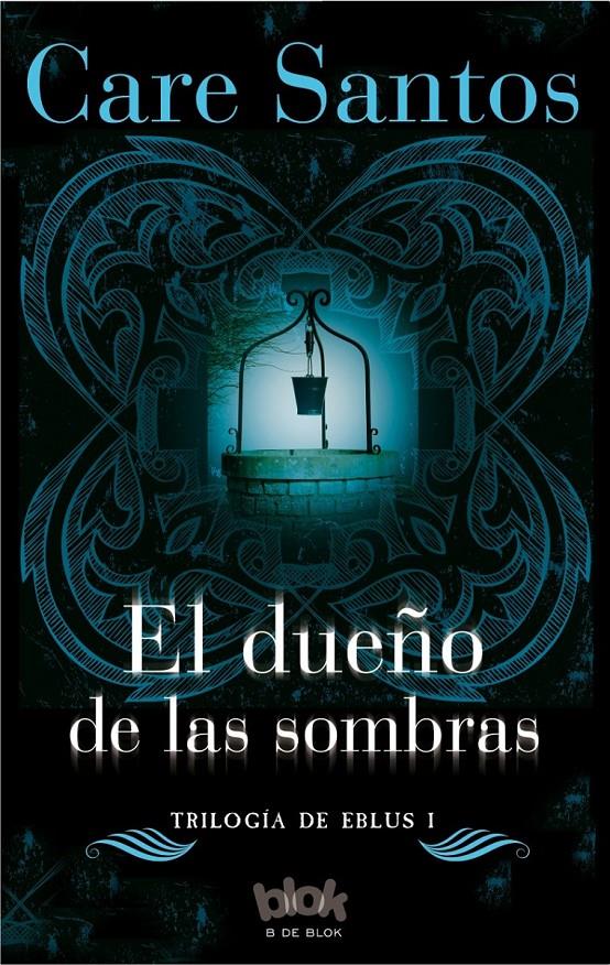 EL DUEÑO DE LAS SOMBRAS. SERIE EBLUS VOL. I | 9788416075829 | SANTOS, CARE | Galatea Llibres | Llibreria online de Reus, Tarragona | Comprar llibres en català i castellà online