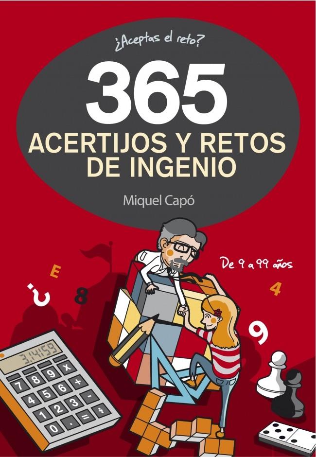365 ACERTIJOS Y RETOS DE INGENIO | 9788490432945 | CAPO, MIQUEL | Galatea Llibres | Librería online de Reus, Tarragona | Comprar libros en catalán y castellano online