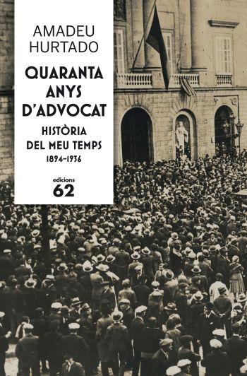 QUARANTA ANYS D'ADVOCAT | 9788429768237 | CUITO HURTADO, AMADEU | Galatea Llibres | Librería online de Reus, Tarragona | Comprar libros en catalán y castellano online