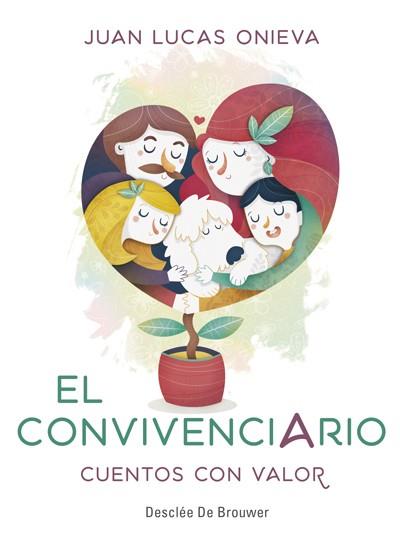 EL CONVIVENCIARIO. CUENTOS CON VALOR | 9788433029614 | ONIEVA LóPEZ, JUAN LUCAS | Galatea Llibres | Librería online de Reus, Tarragona | Comprar libros en catalán y castellano online