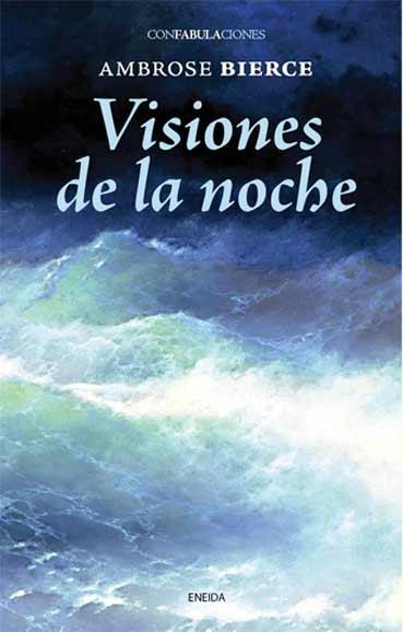 VISIONES DE LA NOCHE | 9788492491896 | AMBROSE, BIERCE | Galatea Llibres | Librería online de Reus, Tarragona | Comprar libros en catalán y castellano online