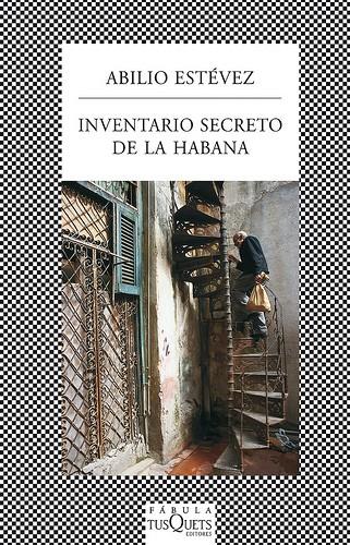 INVENTARIO SECRETO DE LA HABANA | 9788483834152 | ESTÉVEZ, ABILIO | Galatea Llibres | Librería online de Reus, Tarragona | Comprar libros en catalán y castellano online