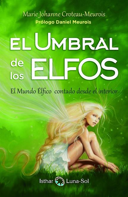 EL UMBRAL DE LOS ELFOS | 9788494378683 | CROTEAU-MEUROIS, MARIE J. | Galatea Llibres | Librería online de Reus, Tarragona | Comprar libros en catalán y castellano online