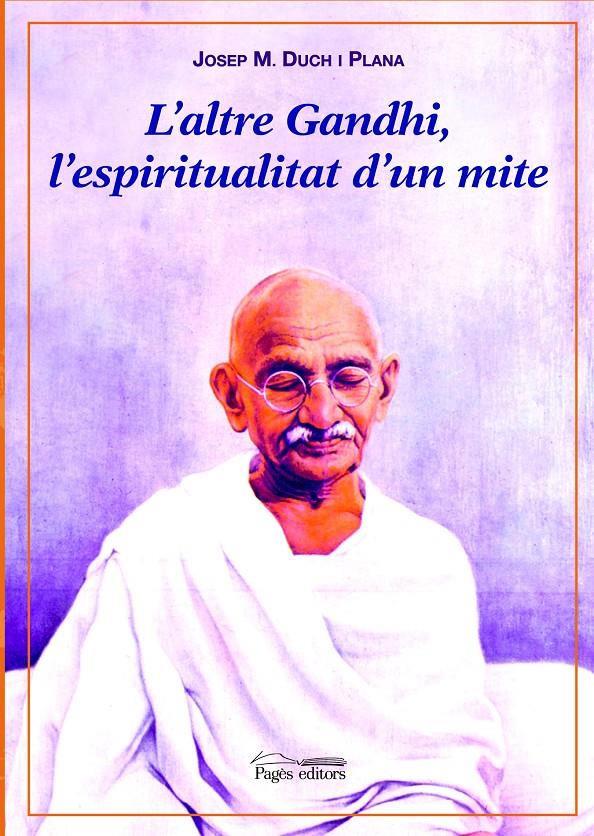 ALTRE GANDHI, L' | 9788497794022 | DUCH I PLANA, JOSEP | Galatea Llibres | Librería online de Reus, Tarragona | Comprar libros en catalán y castellano online