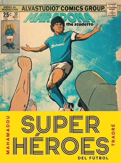 SUPERHÉROES DEL FÚTBOL | 9791387761486 | TRAORÉ, MAHAMADOU | Galatea Llibres | Librería online de Reus, Tarragona | Comprar libros en catalán y castellano online