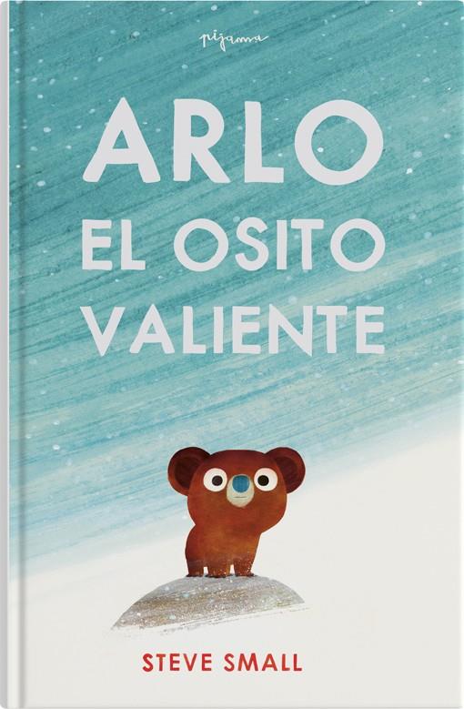 ARLO EL OSITO VALIENTE | 9788419135292 | SMALL, STEVE | Galatea Llibres | Llibreria online de Reus, Tarragona | Comprar llibres en català i castellà online
