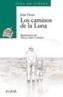 CAMINOS DE LA LUNA, LOS | 9788420782935 | FARIAS, JUAN | Galatea Llibres | Llibreria online de Reus, Tarragona | Comprar llibres en català i castellà online