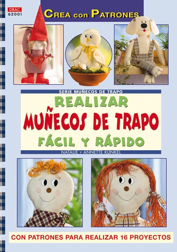 REALIZAR MUÑECOS DE TRAPO FACIL Y RAPIDO | 9788498740103 | KUNKEL, NATALIE Y ANNETTE | Galatea Llibres | Librería online de Reus, Tarragona | Comprar libros en catalán y castellano online