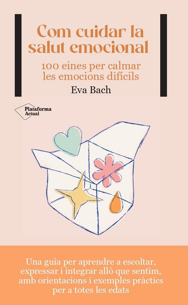 COM CUIDAR LA SALUT EMOCIONAL | 9788419271532 | BACH, EVA | Galatea Llibres | Librería online de Reus, Tarragona | Comprar libros en catalán y castellano online