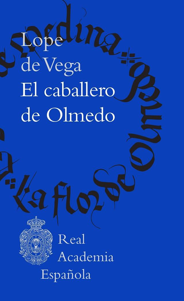 EL CABALLERO DE OLMEDO | 9788467076721 | LOPE DE VEGA, FÉLIX | Galatea Llibres | Librería online de Reus, Tarragona | Comprar libros en catalán y castellano online