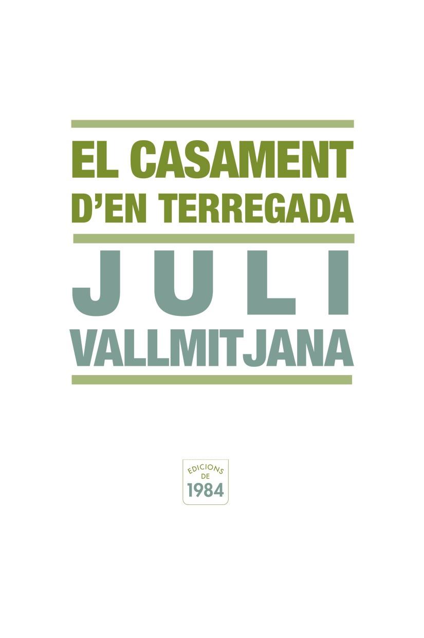 CASAMENT D'EN TERREGADA, EL | 9788492440337 | VALLMITAJANA, JULI | Galatea Llibres | Llibreria online de Reus, Tarragona | Comprar llibres en català i castellà online