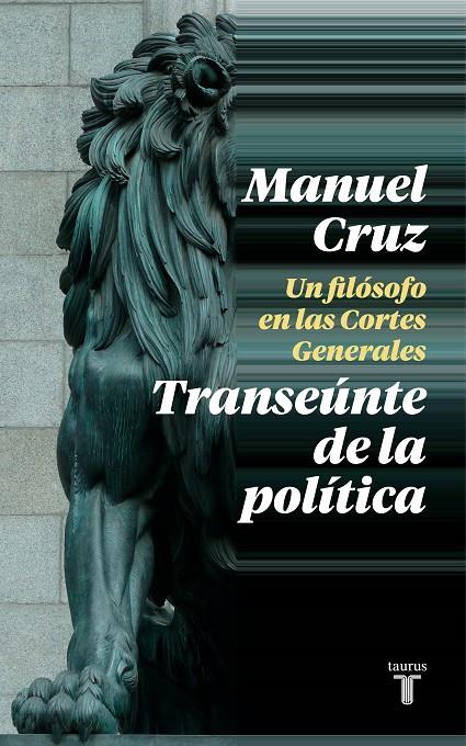TRANSEÚNTE DE LA POLÍTICA | 9788430622993 | CRUZ, MANUEL | Galatea Llibres | Librería online de Reus, Tarragona | Comprar libros en catalán y castellano online