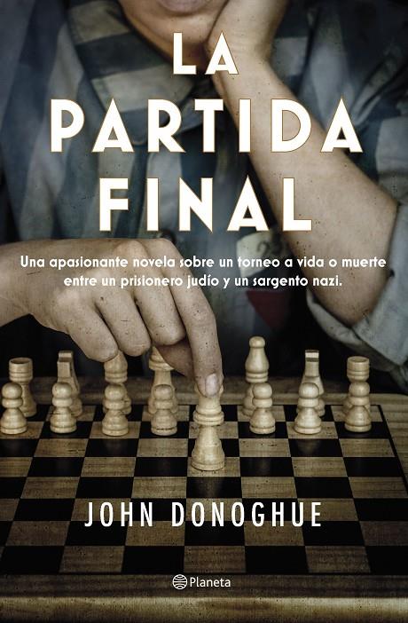 LA PARTIDA FINAL | 9788408263470 | DONOGHUE, JOHN | Galatea Llibres | Librería online de Reus, Tarragona | Comprar libros en catalán y castellano online