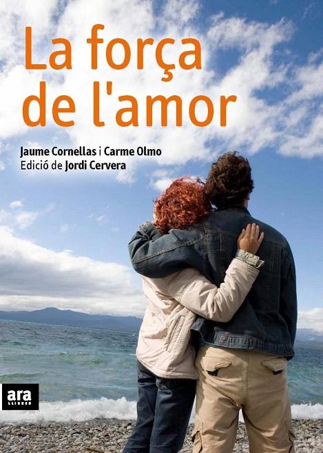 FORÇA DE L'AMOR, LA | 9788492552184 | CORNELLAS, JAUME/ OLMO, CARME | Galatea Llibres | Librería online de Reus, Tarragona | Comprar libros en catalán y castellano online
