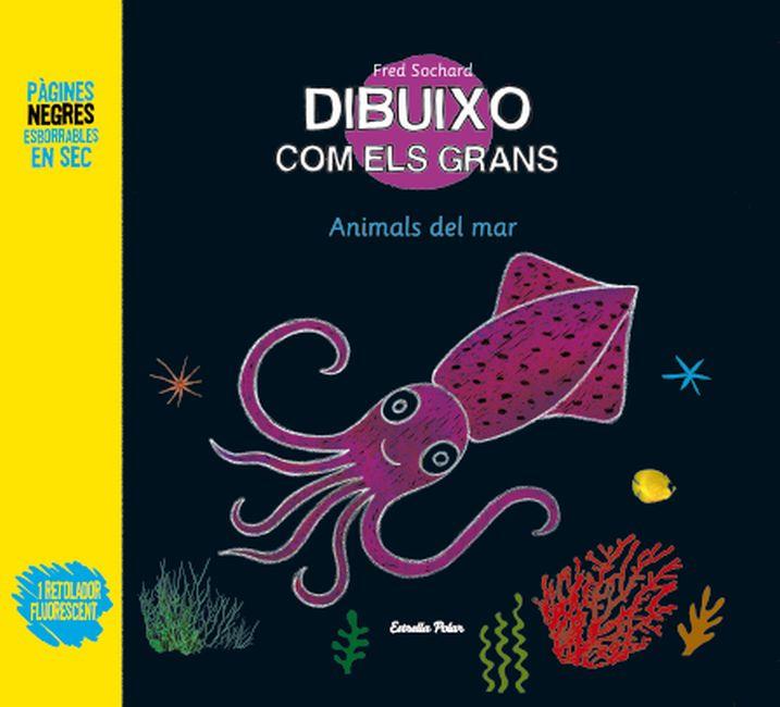 DIBUIXO COM ELS GRANS. ELS ANIMALS DEL MAR | 9788499326689 | FRÉDÉRIC SOCHARD | Galatea Llibres | Llibreria online de Reus, Tarragona | Comprar llibres en català i castellà online