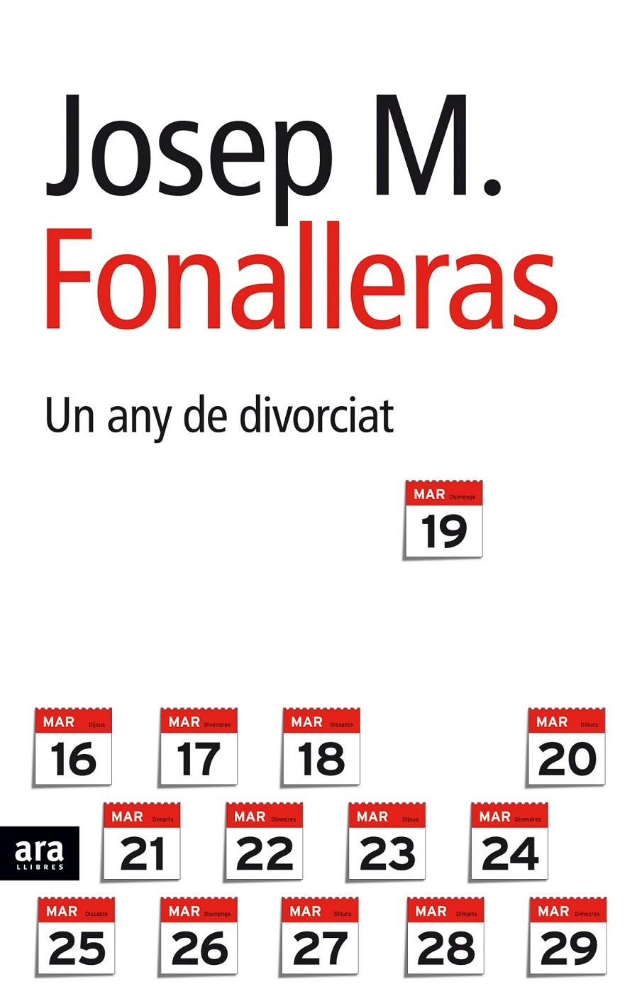 ANY DE DIVORCIAT, UN | 9788496767171 | FONALLERAS, JOSEP M. | Galatea Llibres | Librería online de Reus, Tarragona | Comprar libros en catalán y castellano online