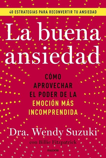 LA BUENA ANSIEDAD | 9788449341878 | SUZUKI, WENDY/FITZPATRICK, BILLIE | Galatea Llibres | Llibreria online de Reus, Tarragona | Comprar llibres en català i castellà online