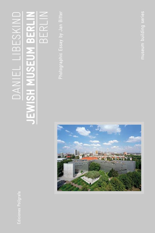 JEWISH MUSEUM BERLIN | 9788434312920 | LIBESKIND, DANIEL | Galatea Llibres | Llibreria online de Reus, Tarragona | Comprar llibres en català i castellà online