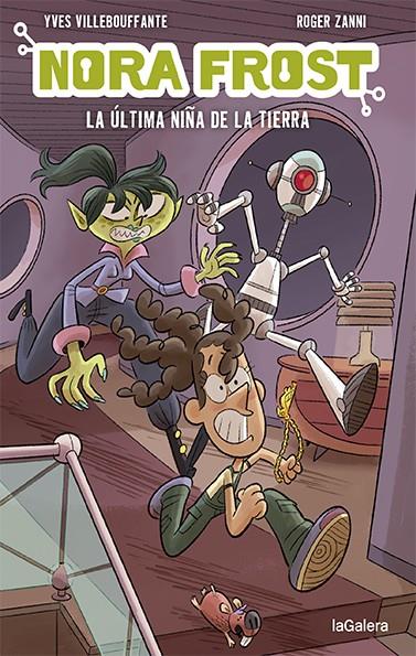 NORA FROST. LA ÚLTIMA NIÑA DE LA TIERRA | 9788424672553 | VILLEBOUFFANTE, YVES | Galatea Llibres | Librería online de Reus, Tarragona | Comprar libros en catalán y castellano online
