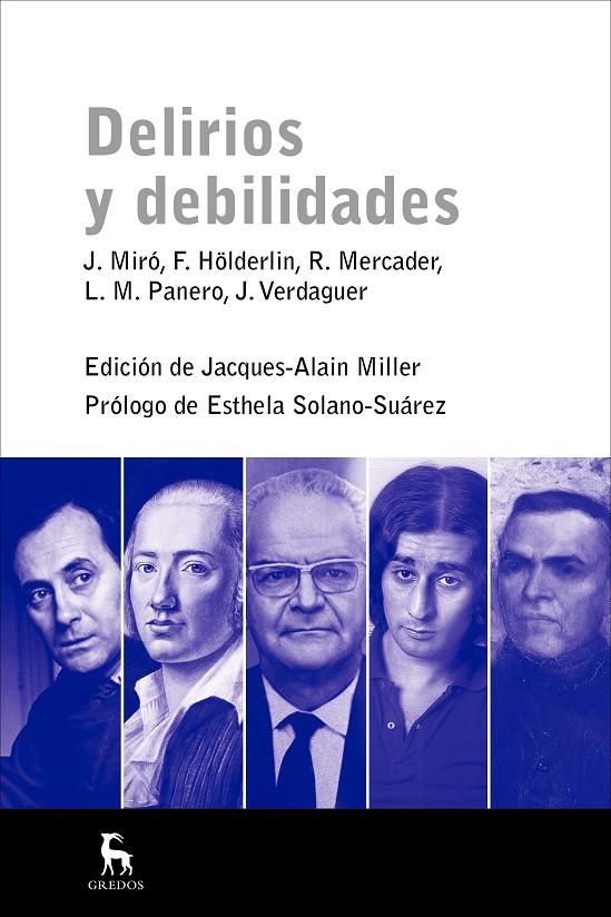 DELIRIOS Y DEBILIDADES | 9788424937935 | MIRÓ, J; HÖLDERLIN, F.; MERCADER, R.; PANERO, L.M.; VERDAGUER, J. | Galatea Llibres | Librería online de Reus, Tarragona | Comprar libros en catalán y castellano online