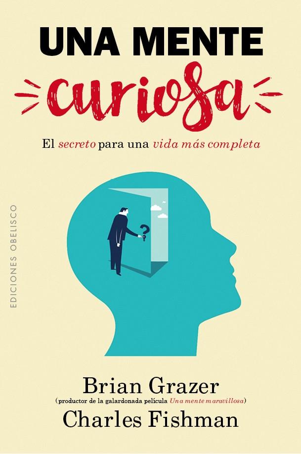UNA MENTE CURIOSA | 9788491111962 | GRAZER, BRIAN | Galatea Llibres | Librería online de Reus, Tarragona | Comprar libros en catalán y castellano online