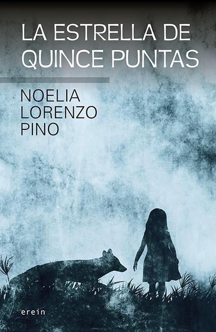 LA ESTRELLA DE QUINCE PUNTAS | 9788491095811 | LORENZO PINO, NOELIA | Galatea Llibres | Librería online de Reus, Tarragona | Comprar libros en catalán y castellano online