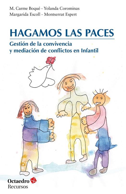 HAGAMOS LAS PACES | 9788418083709 | BOAQUÉ TORREMORELL, MARIA CARME/COROMINAS ROMEU, YOLANDA/ESCOLL FARRERO, MARGARIDA/ESPERT FORTUNY, M | Galatea Llibres | Librería online de Reus, Tarragona | Comprar libros en catalán y castellano online