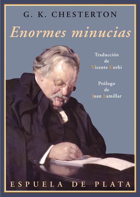 ENORMES MINUCIAS | 9788415177005 | CHESTERTON, GILBERT K. (1874-1936) | Galatea Llibres | Librería online de Reus, Tarragona | Comprar libros en catalán y castellano online