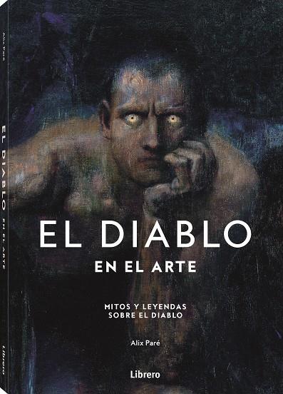 EL DIABLO EN EL ARTE | 9789464991055 | ALIX PARE | Galatea Llibres | Llibreria online de Reus, Tarragona | Comprar llibres en català i castellà online