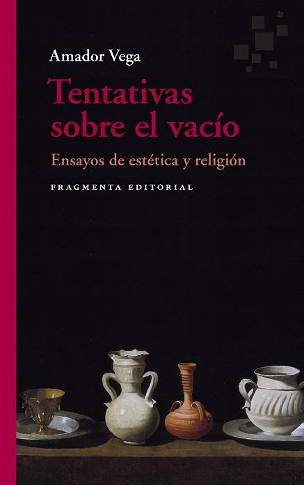 TENTATIVAS SOBRE EL VACÍO | 9788417796631 | VEGA, AMADOR | Galatea Llibres | Librería online de Reus, Tarragona | Comprar libros en catalán y castellano online