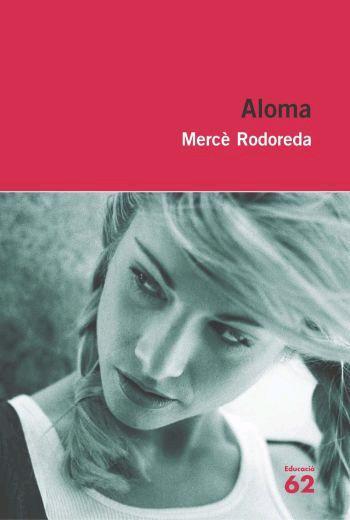 ALOMA | 9788492672271 | RODOREDA, MERCE | Galatea Llibres | Llibreria online de Reus, Tarragona | Comprar llibres en català i castellà online