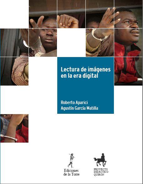 LECTURA EN IMAGENES EN LA ERA DIGITAL | 9788479603694 | GARCIA, AGUSTIN  APARICI, ROBERTO | Galatea Llibres | Llibreria online de Reus, Tarragona | Comprar llibres en català i castellà online