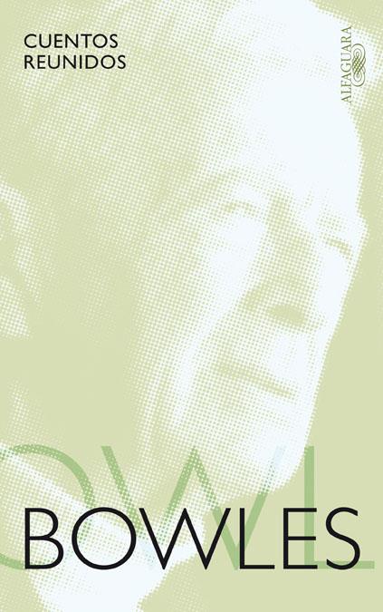 CUENTOS REUNIDOS BOWLES | 9788420405728 | BOWLES , PAUL | Galatea Llibres | Llibreria online de Reus, Tarragona | Comprar llibres en català i castellà online