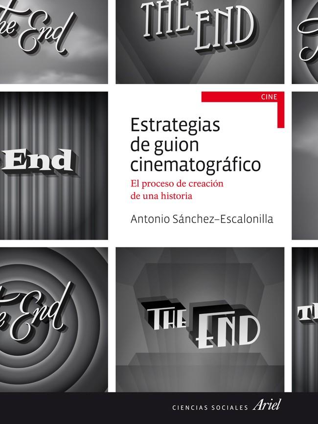 ESTRATEGIAS DE GUION CINEMATOGRÁFICO | 9788434414785 | SÁNCHEZ-ESCALONILLA, ANTONIO | Galatea Llibres | Llibreria online de Reus, Tarragona | Comprar llibres en català i castellà online