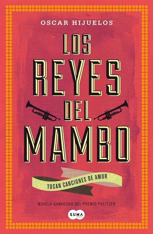 LOS REYES DEL MAMBO TOCAN CANCIONES DE AMOR | 9788483653777 | HIJUELOS, OSCAR | Galatea Llibres | Librería online de Reus, Tarragona | Comprar libros en catalán y castellano online