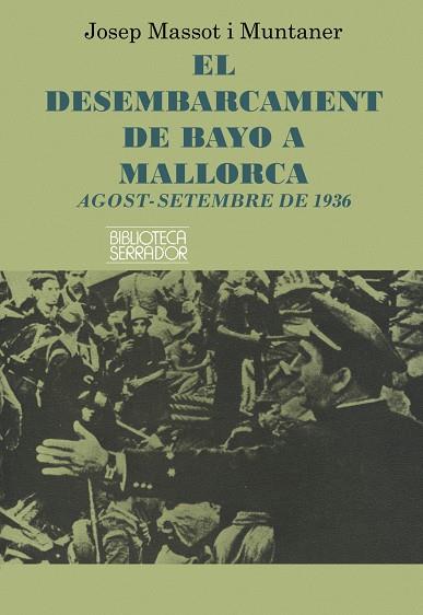 DESEMBARCAMENT DE BAYO A MALLORCA,EL | 9788472028357 | MASSOT | Galatea Llibres | Llibreria online de Reus, Tarragona | Comprar llibres en català i castellà online