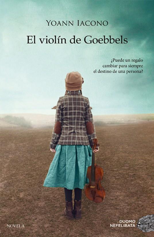 EL VIOLÍN DE GOEBBELS | 9788419004352 | IACONO, YOANN | Galatea Llibres | Librería online de Reus, Tarragona | Comprar libros en catalán y castellano online