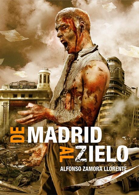 DE MADRID AL ZIELO | 9788415296744 | ZAMORA LLORENTE, ALFONSO | Galatea Llibres | Librería online de Reus, Tarragona | Comprar libros en catalán y castellano online