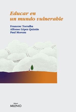EDUCAR EN UN MUNDO VULNERABLE | 9788497431873 | TORRALBA, FRANCESC | Galatea Llibres | Librería online de Reus, Tarragona | Comprar libros en catalán y castellano online