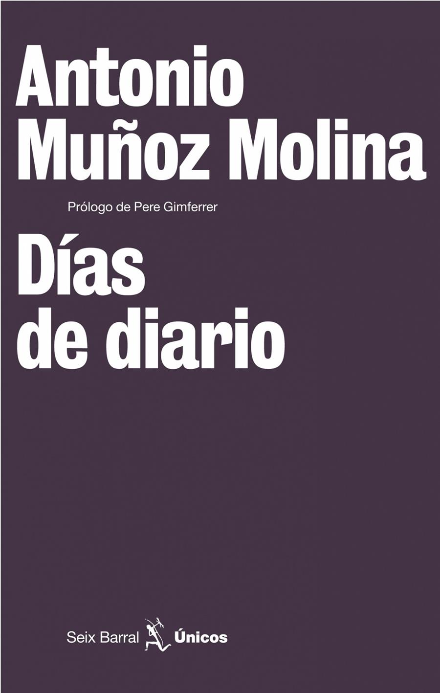 DIAS DE DIARIO | 9788432243172 | MUÑOZ MOLINA, ANTONIO | Galatea Llibres | Librería online de Reus, Tarragona | Comprar libros en catalán y castellano online