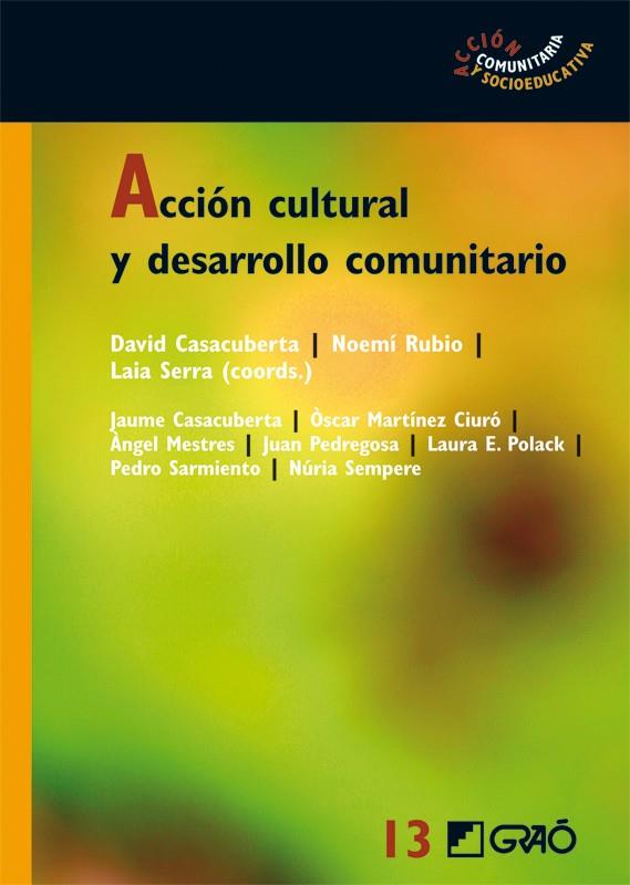 ACCIÓN CULTURAL Y DESARROLLO COMUNITARIO | 9788499800646 | CASACUBERTA, DAVID | Galatea Llibres | Librería online de Reus, Tarragona | Comprar libros en catalán y castellano online