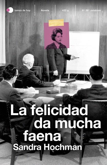 LA FELICIDAD DA MUCHA FAENA | 9788499988696 | HOCHMAN, SANDRA | Galatea Llibres | Librería online de Reus, Tarragona | Comprar libros en catalán y castellano online