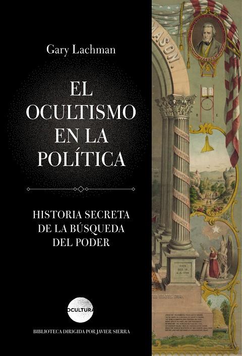 EL OCULTISMO EN LA POLÍTICA | 9788416694631 | LACHMAN, GARY | Galatea Llibres | Librería online de Reus, Tarragona | Comprar libros en catalán y castellano online