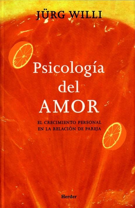 PSICOLOGIA DEL AMOR | 9788425423178 | WILLI, JURG | Galatea Llibres | Librería online de Reus, Tarragona | Comprar libros en catalán y castellano online