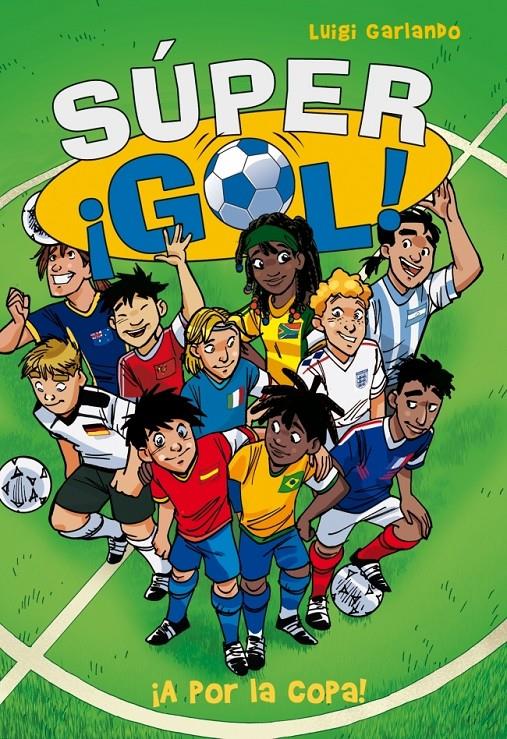 ¡A POR LA COPA! SÚPERGOL | 9788484419686 | GARLANDO, LUIGI | Galatea Llibres | Librería online de Reus, Tarragona | Comprar libros en catalán y castellano online